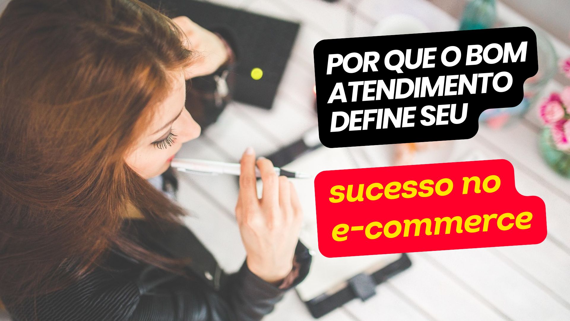 Por que o bom atendimento define seu sucesso no e-commerce